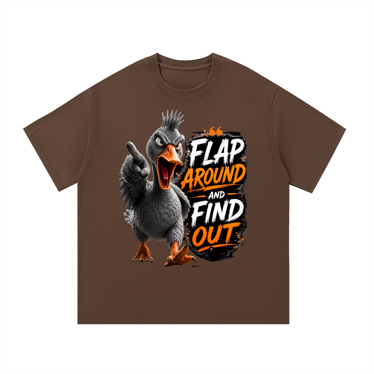 angrygoose,sassybird,flaparound,findout,duckmeme,streetwear,heavyweight,graphictee,funyshirt,attitudebird,birdlover,oversized,sassyduck,duckshirt