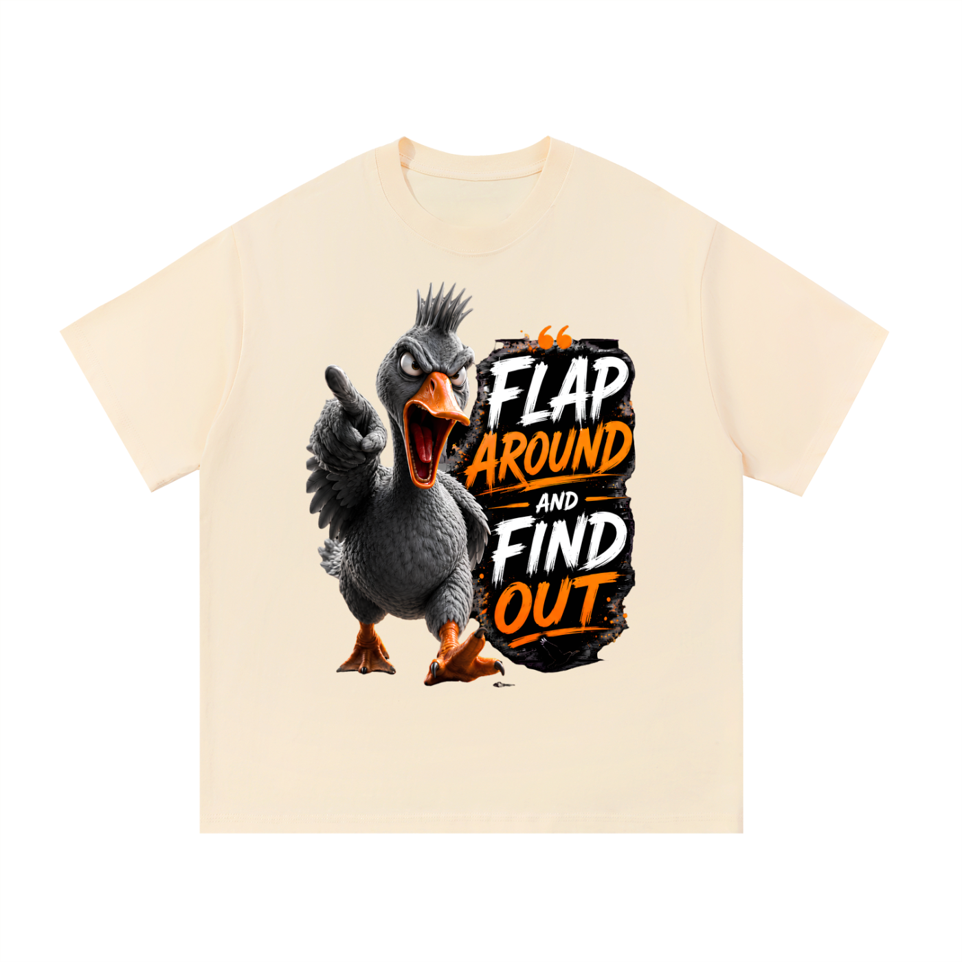 angrygoose,sassybird,flaparound,findout,duckmeme,streetwear,heavyweight,graphictee,funyshirt,attitudebird,birdlover,oversized,sassyduck,duckshirt