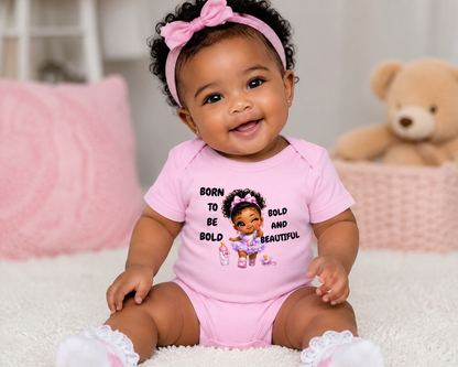 Born to Be Bold and beautiful baby Girl Bodysuit| Baby Shower Gift