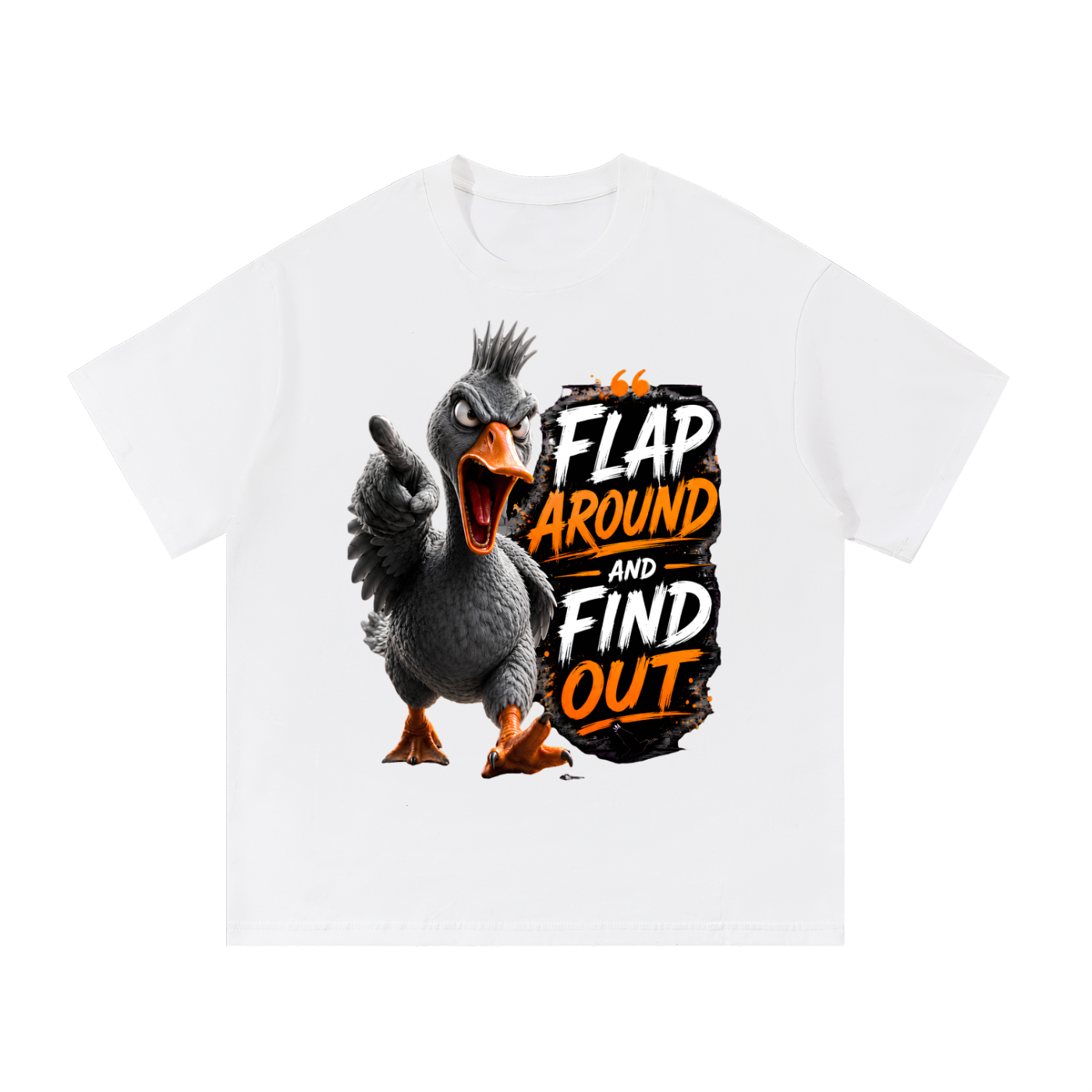angrygoose,sassybird,flaparound,findout,duckmeme,streetwear,heavyweight,graphictee,funyshirt,attitudebird,birdlover,oversized,sassyduck,duckshirt