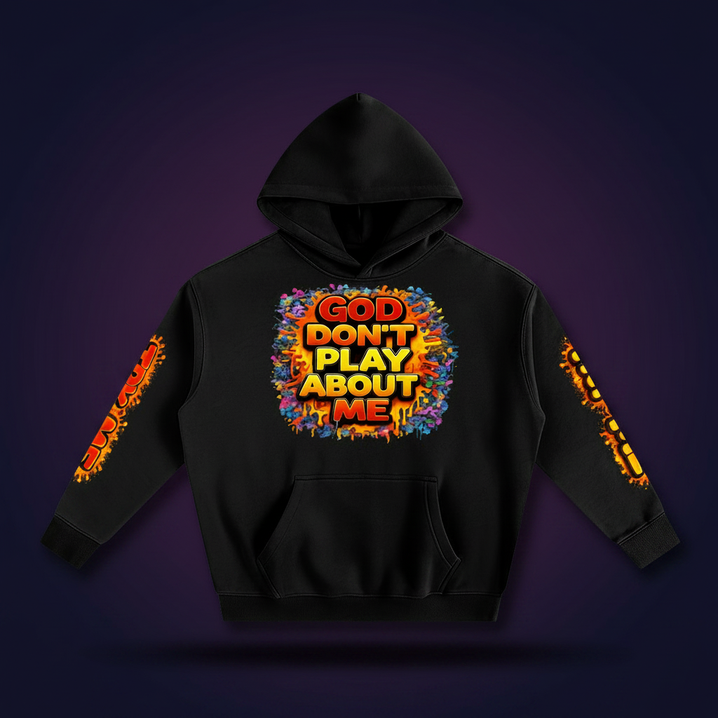 Black God Don’t Play About Me Christian graphic hoodie with colorful front and sleeve designs.